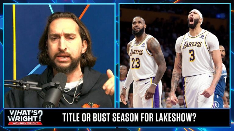 Nick says this Lakers season is NOT title or bust, should face Nuggets in Round 1